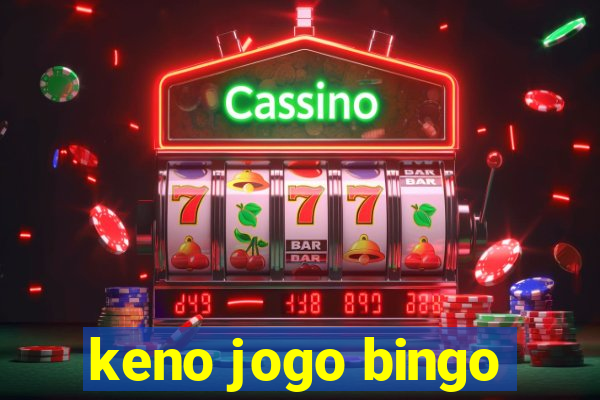 keno jogo bingo