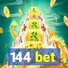 144 bet