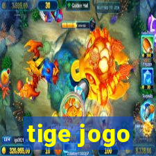 tige jogo