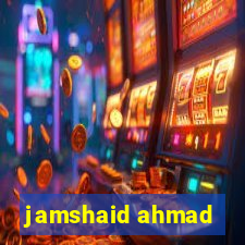 jamshaid ahmad