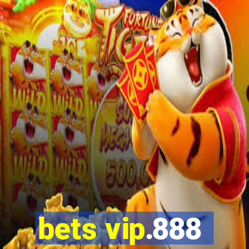 bets vip.888