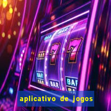 aplicativo de jogos que d?o dinheiro