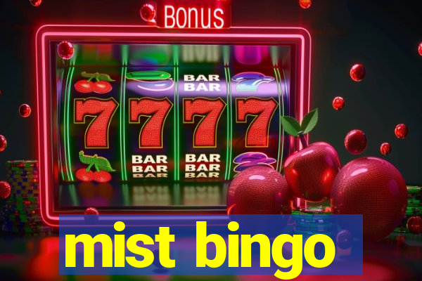 mist bingo