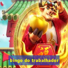 bingo do trabalhador