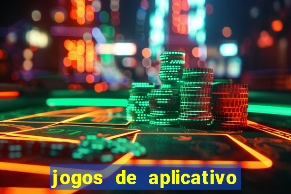 jogos de aplicativo que ganha dinheiro