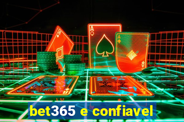 bet365 e confiavel