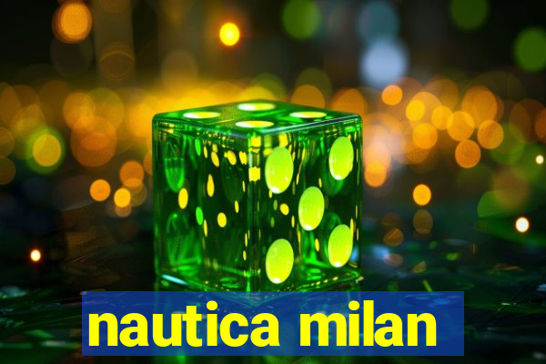 nautica milan