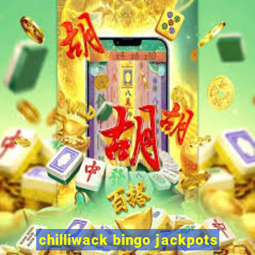 chilliwack bingo jackpots