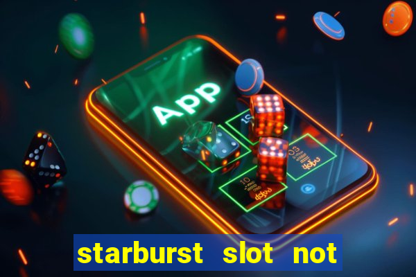 starburst slot not on gamstop