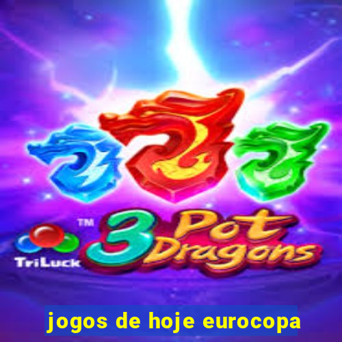 jogos de hoje eurocopa