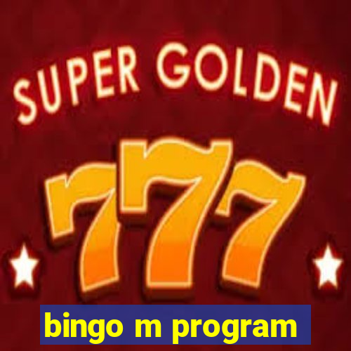 bingo m program