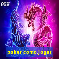 poker como.jogar