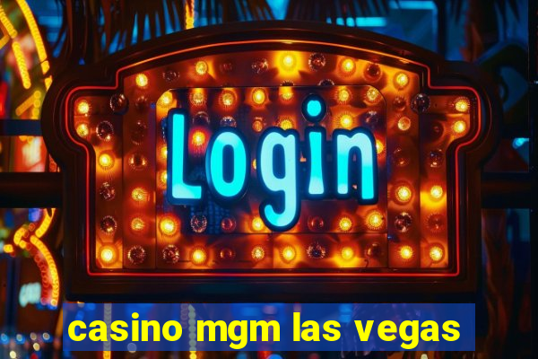 casino mgm las vegas