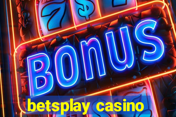 betsplay casino