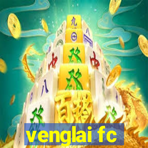 venglai fc