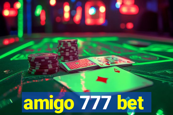 amigo 777 bet